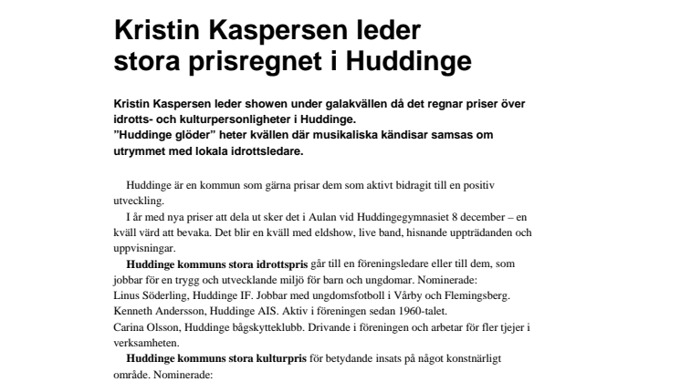 Kristin Kaspersen leder stora prisregnet i Huddinge