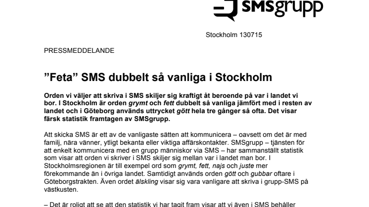 ”Feta” SMS dubbelt så vanliga i Stockholm