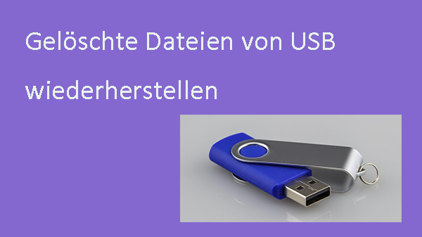 gelöschten Dateien von USB