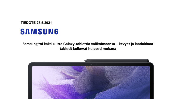 Samsung toi kaksi uutta Galaxy-tablettia valikoimaansa – kevyet ja laadukkaat tabletit kulkevat helposti mukana