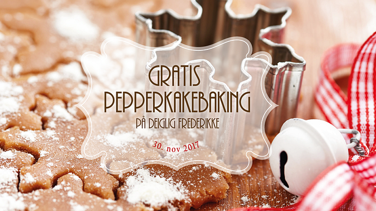 Gratis pepperkakebaking