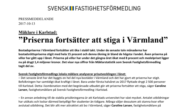 Mäklare i Karlstad: ”Priserna fortsätter att stiga i Värmland”