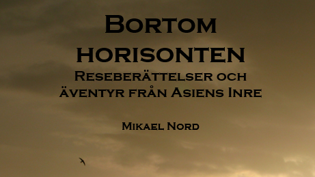 Asien genom tiderna: Mikael Nords "Bortom Horisonten"