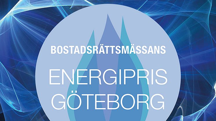 Nytt Energipris delas ut i samband med Bostadsrättmässan Göteborg i november.