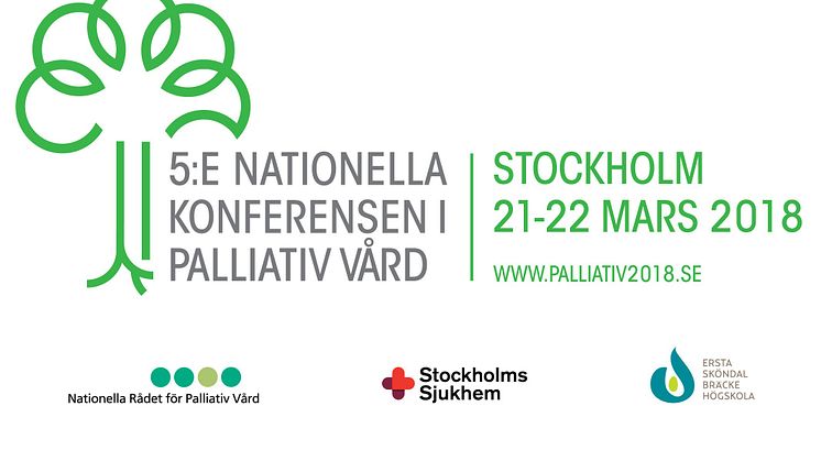 Den 5:e Nationella konferensen i palliativ vård arrangeras av Nationella Rådet för Palliativ vård, Stockholms Sjukhem och Ersta Sköndal Bräcke Högskola