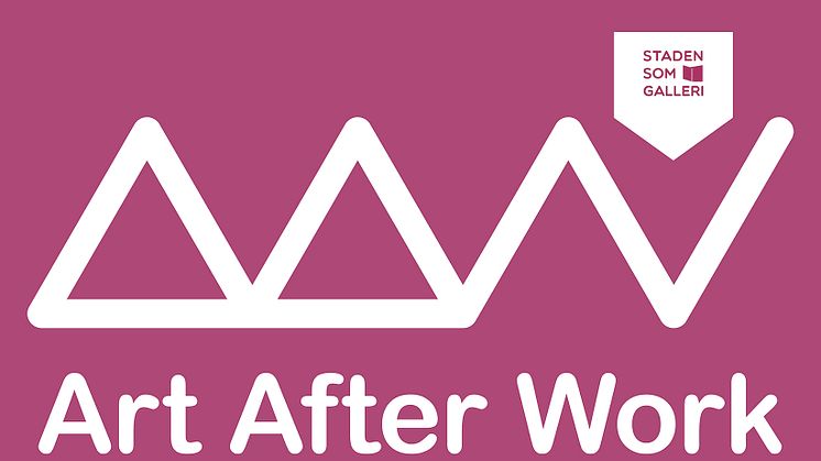 ​ART AFTER WORK ​- Staden som galleri