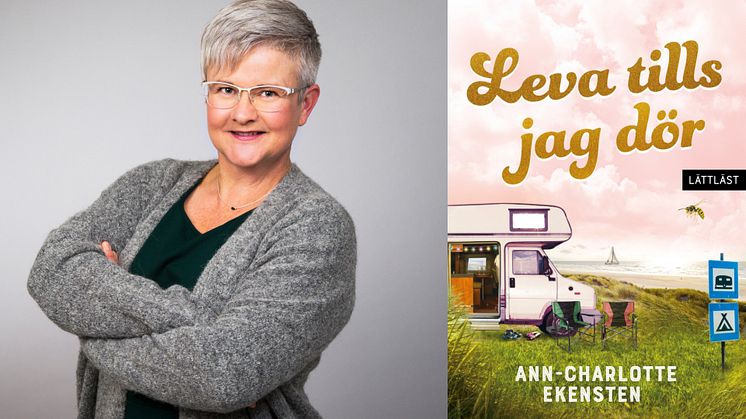 Ann-Charlotte Ekensten har skrivit Leva tills jag dör som utspelar sig i campingmiljö.