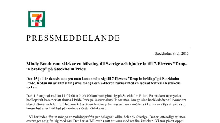 Mindy Bondurant skickar en hälsning till Sverige och bjuder in till 7-Elevens ”Drop-in bröllop” på Stockholm Pride