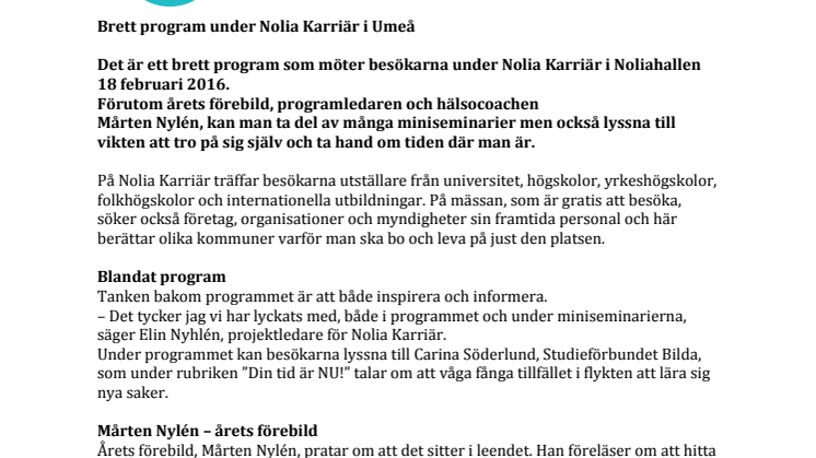 Brett program under Nolia Karriär i Umeå