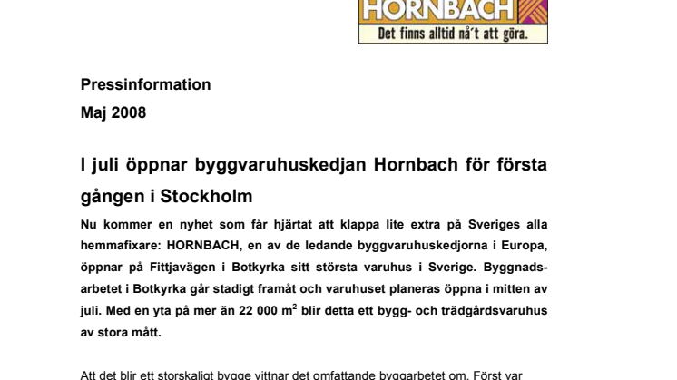 I juli öppnar byggvaruhuskedjan HORNBACH för första gången i Stockholm