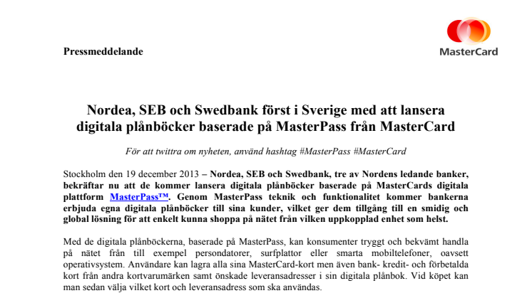 Nordea, SEB och Swedbank först i Sverige med att lansera digitala plånböcker baserade på MasterPass från MasterCard