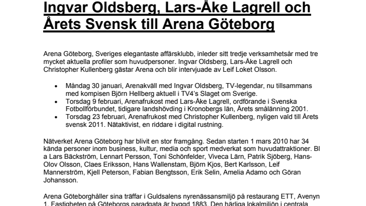 Ingvar Oldsberg, Lars-Åke Lagrell och Årets Svensk till Arena Göteborg