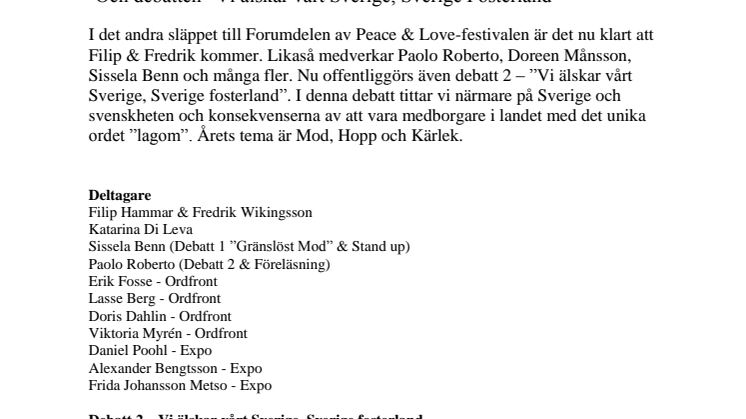 Filip & Fredrik till Peace & Love - och debatten "Vi älskar vårt Sverige, Sverige Fosterland"