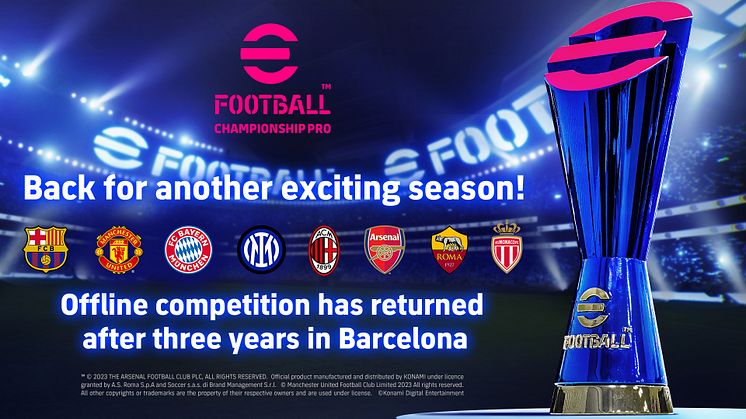 KONAMI ANNOUNCES THE EIGHT PARTICIPATING CLUBS TO TAKE ON THE eFootball CHAMPIONSHIP PRO 2023