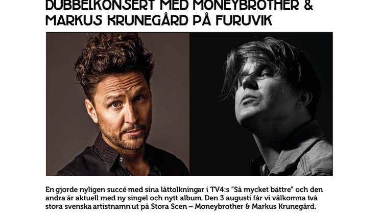 Dubbelkonsert med Moneybrother & Markus Krunegård på Furuvik
