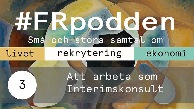 FRpodden #2 - Att arbeta som Interimskonsult