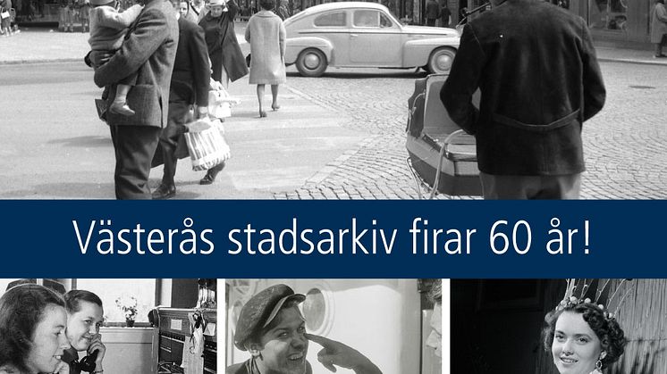 Västerås stadsarkiv – en modern 60-åring jubilerar