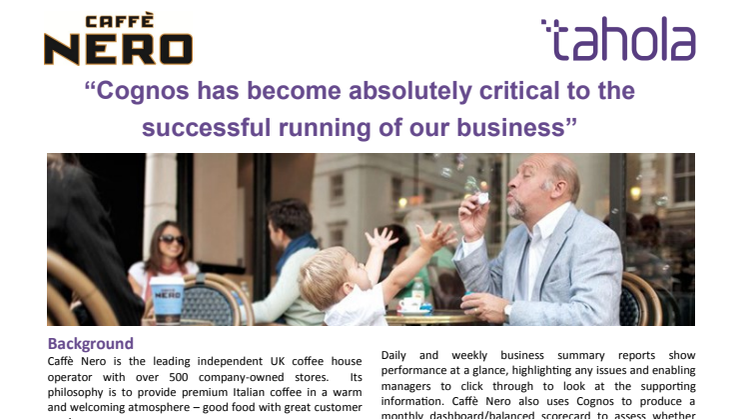 Cafe Nero "Cognos has become absolutely critical to the successful running of our business"