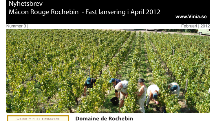 Nyhetsbrev Domaine de Rochebin - Lansering 2 April 2012