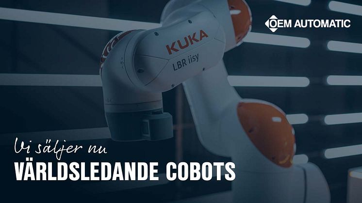OEM Automatic säljer nu världsledande cobots från KUKA Nordic
