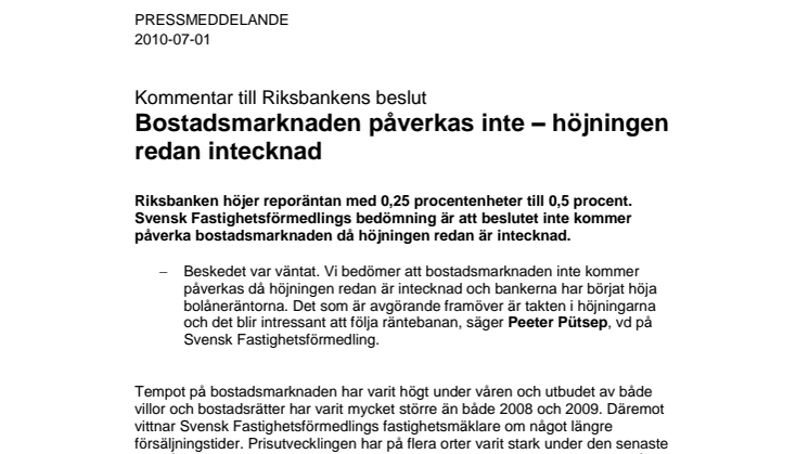 Kommentar till Riksbankens beslut: Bostadsmarknaden påverkas inte – höjningen redan intecknad