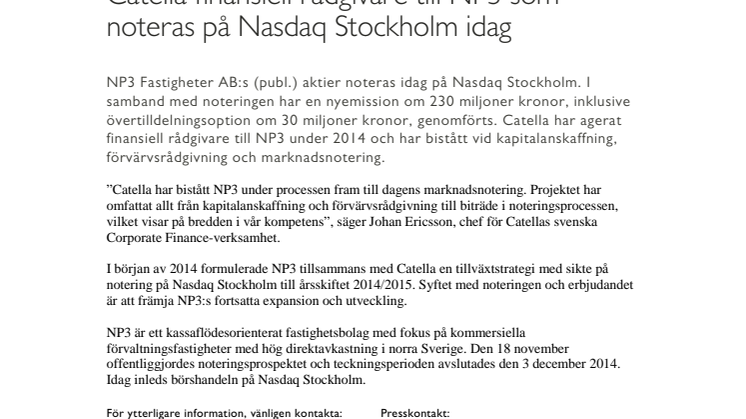 Catella finansiell rådgivare till NP3 som noteras på Nasdaq Stockholm idag