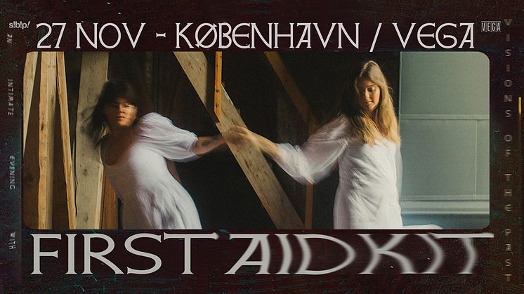 smash!bang!pow! præsenterer: First Aid Kit (SE) i Store VEGA