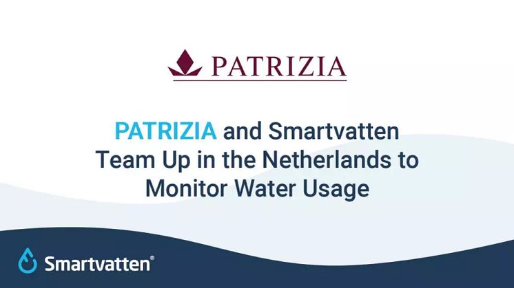 PATRIZIA and Smartvatten Team Up in the Netherlands to Monitor Water Usage