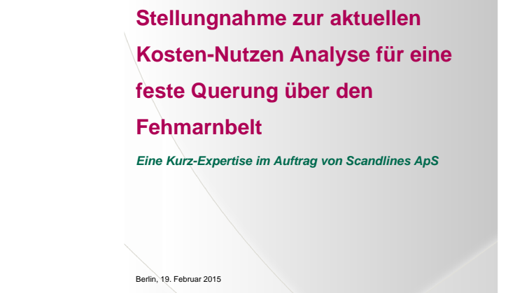 Stellungnahme zur aktuellen Kosten-Nutzen Analyse für eine feste Querung über den Fehmarnbelt