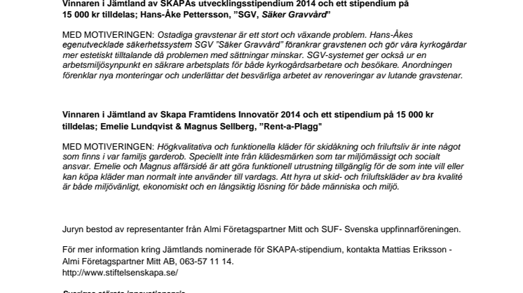 Årets vinnare av SKAPAs stipendium samt Årets Nybyggare Jämtland 2014 