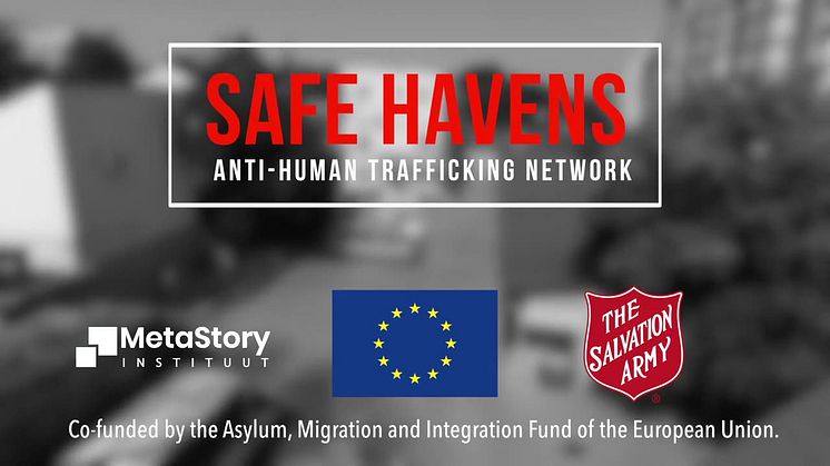 Safe Havens skildrar människohandelns verklighet i Europa. 