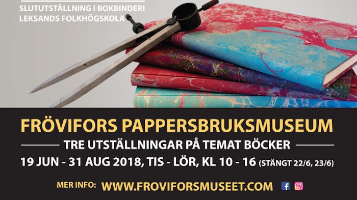 ​Tre utställningar om böcker på Frövifors Pappersbruksmuseum i sommar