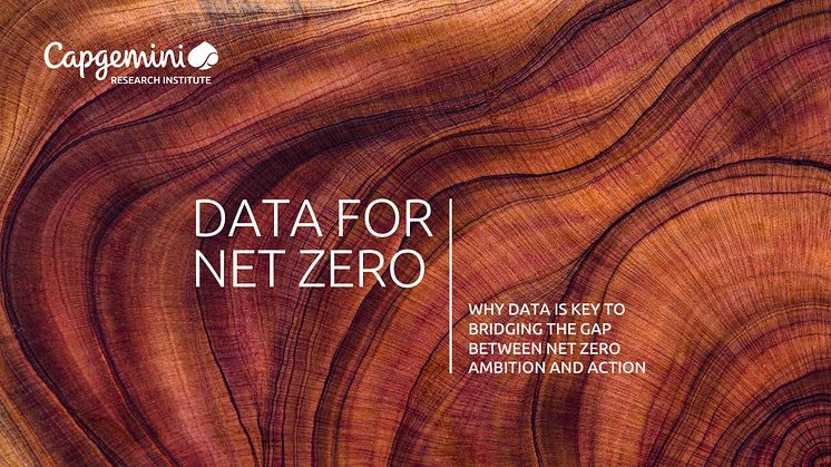 Capgemini-rapport: Datadrivna insikter nyckeln till att överbrygga klyftan mellan nettonoll-ambitioner och konkreta åtgärder