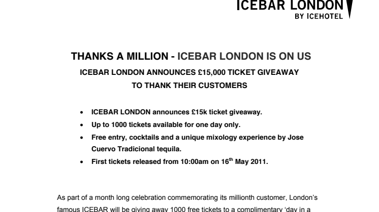 THANKS A MILLION - ICEBAR LONDON IS ON US ICEBAR LONDON ANNOUNCES £15,000 TICKET GIVEAWAY 