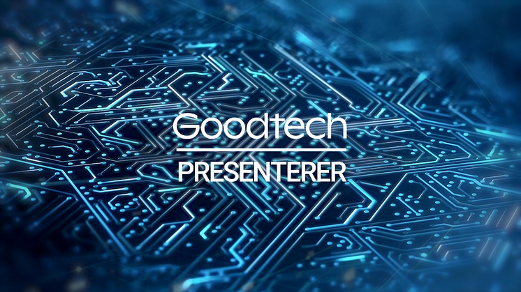 Goodtech fortsetter å drive frem neste generasjons konkurransekraft til det nordiske markedet