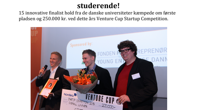  Vinderne er fundet af Venture Cup Startup Competition 2013
