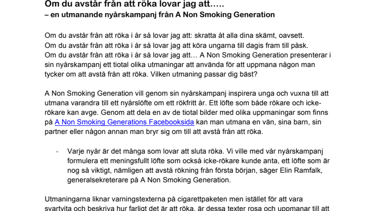 Om du avstår från att röka lovar jag att…..   –En utmanande nyårskampanj från A Non Smoking Generation