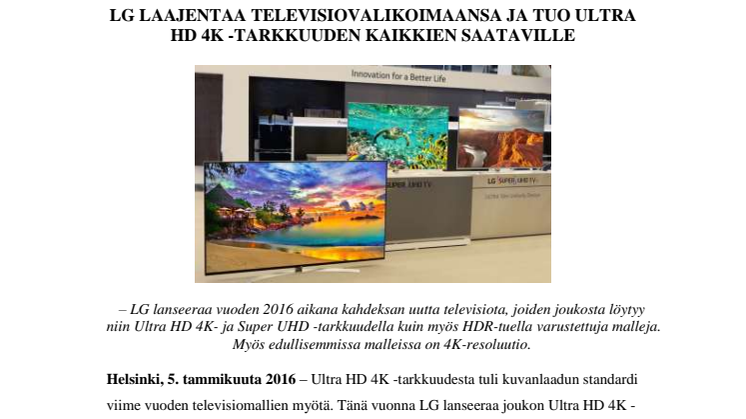  LG LAAJENTAA TELEVISIOVALIKOIMAANSA JA TUO ULTRA HD 4K -TARKKUUDEN KAIKKIEN SAATAVILLE