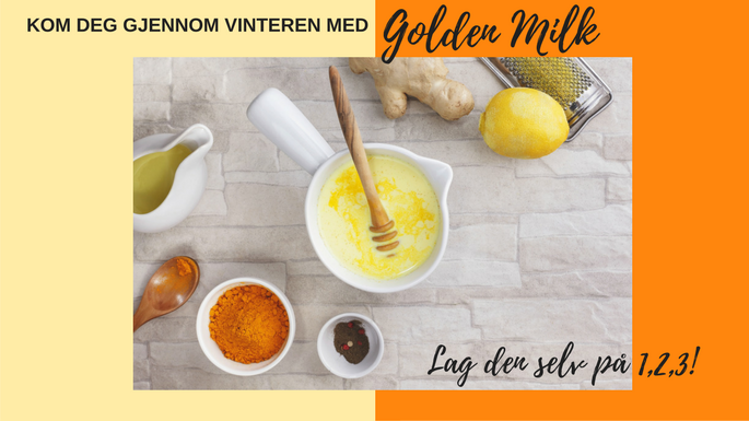 Kom deg gjennom vinteren med Golden Milk