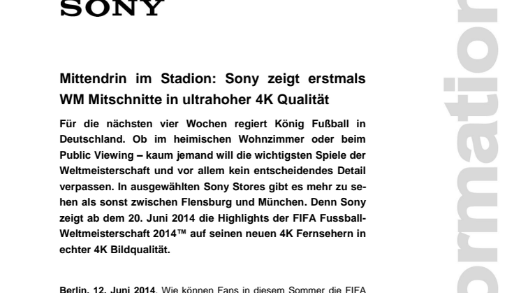 Mittendrin im Stadion: Sony zeigt erstmals WM Mitschnitte in ultrahoher 4K Qualität