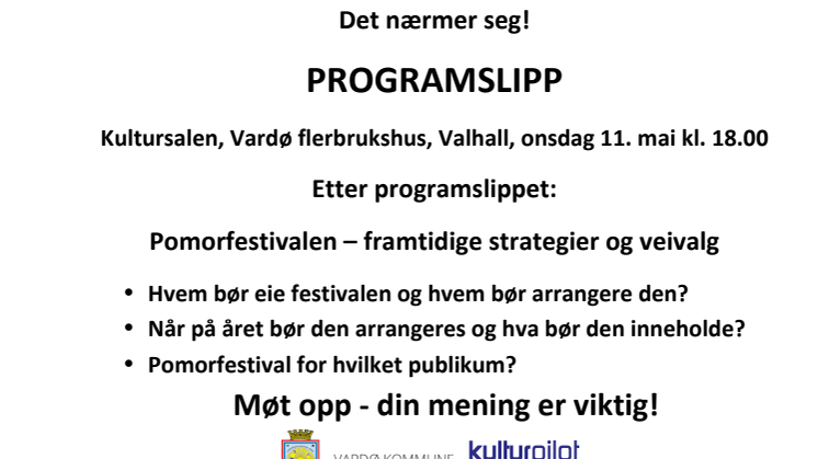Det nærmer seg programslipp for Pomorfestivalen 2016 i Vardø
