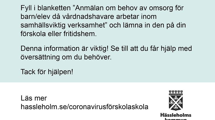 Barn- och utbildningsförvaltningen räknar just nu hur många som kan behöva omsorgsplats om förskolor, skolor eller fritidshem stängs.