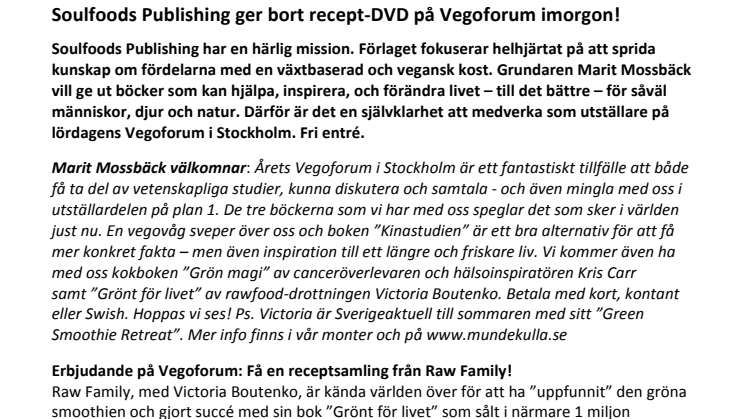 Soulfoods Publishing ger bort recept-DVD på Vegoforum imorgon! 