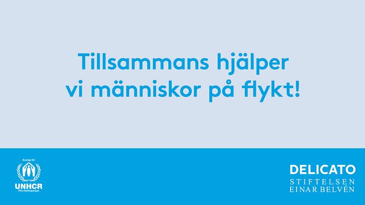 Stiftelsen Einar Belvén och Delicato skänker 1 miljon kronor till UNHCR:s arbete med krisen i Ukraina