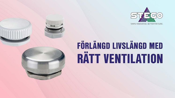 SÅ KAN DU FÖRLÄNGA LIVSLÄNGDEN PÅ DIN APPLIKATION MED RÄTT VENTILATION