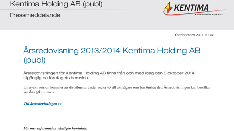 Årsredovisning 2013/2014 Kentima Holding AB (publ)