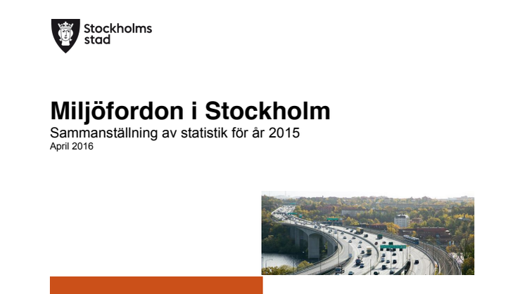 Stockholm Stad, miljöklassade fordon, Årsrapport_2015