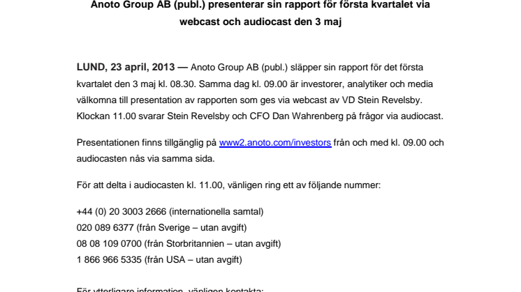 Anoto Group AB (publ.) presenterar sin rapport för första kvartalet via webcast och audiocast den 3 maj