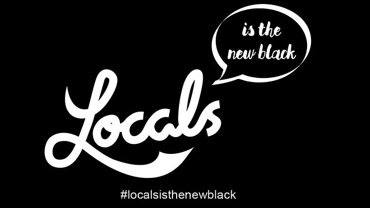 ​Locals is the new Black – en gemensam satsning över hela landet