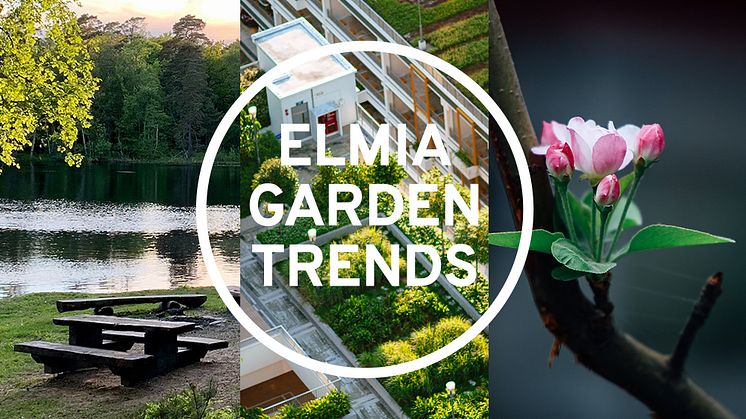 Elmia Garden presenterar Elmia Garden Trends 2022, tre tydliga trender inom trädgårdsbranschen: Jorden vi ärvde, Grönskande stad samt Lust och längtan.